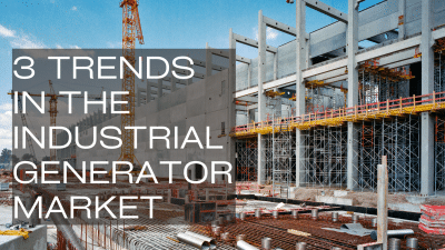 Industrial Generator Trends